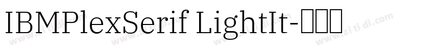 IBMPlexSerif LightIt字体转换